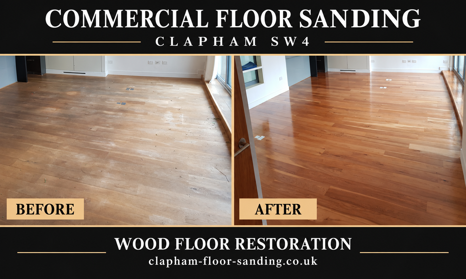 Commercial wood floor before and after restoration, showing a worn surface beside a glossy finish, with Clapham SW4 branding.
